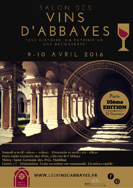 Salon des Vins d’Abbayes 9 et 10 avril 2016<br><b>Le Salon des Vins d’Abbayes célèbre ses 10 ans !</b>