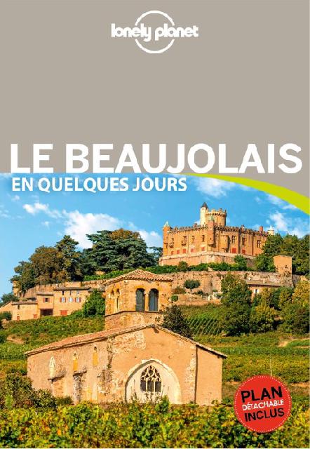 Lancement du Guide Lonely Planet<br><b>Le Beaujolais en quelques jours</b>