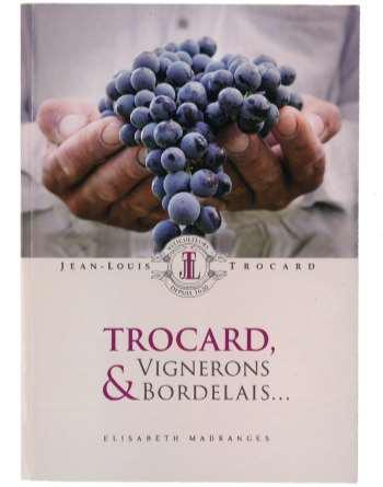 Trocard<br><b>Vignerons & Bordelais…</b>