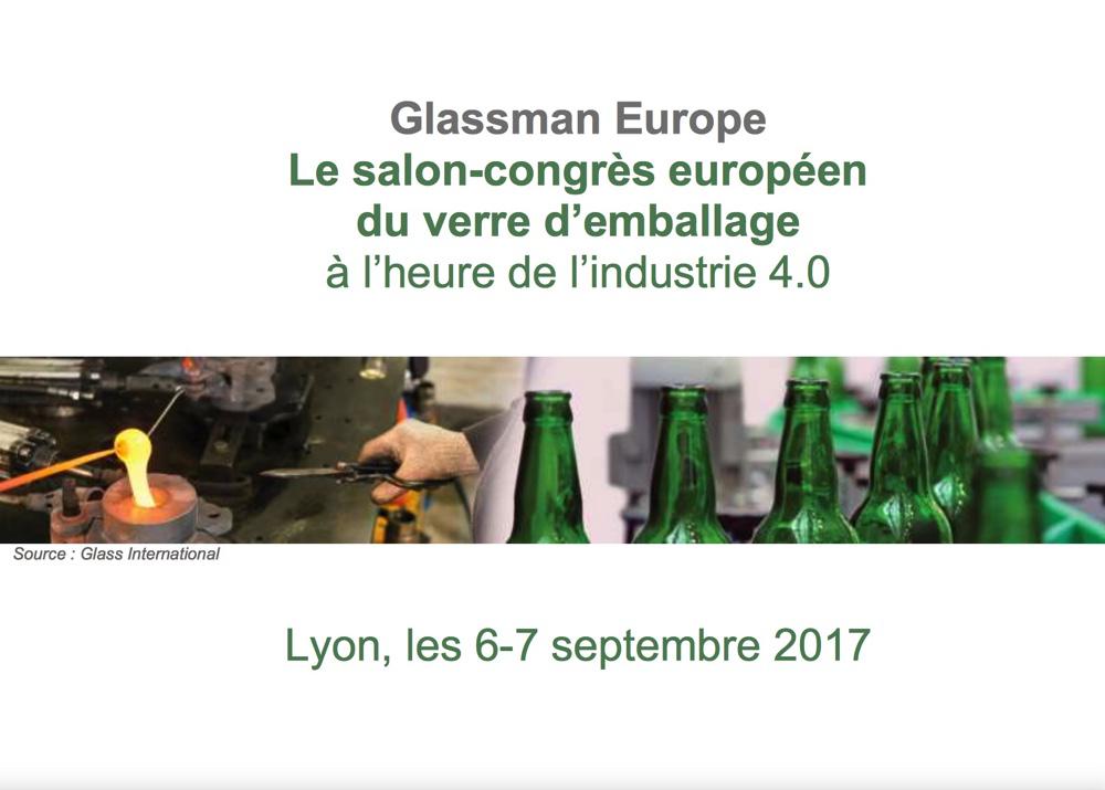 Glassman Europe<br><b>Rendez-vous au salon-congrès de la filière industrielle du verre d'emballage les 6 et 7 septembre à Lyon</b>