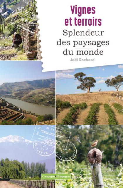 Vignes et terroirs<br><b>Splendeur des paysages du monde</b>